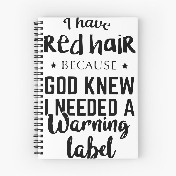 Item preview, i have red hair because god knew a warning labek redhead america designed and sold by Thelicker.