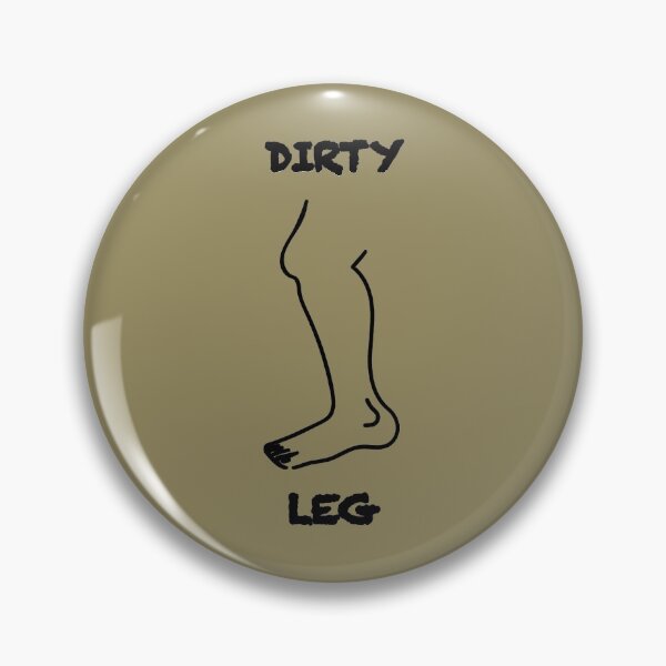 Item preview, Dirty Leg designed and sold by TheSaltySpc.