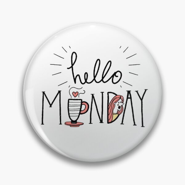 Item preview, Hello Monday funny design  designed and sold by Laradesigns23.