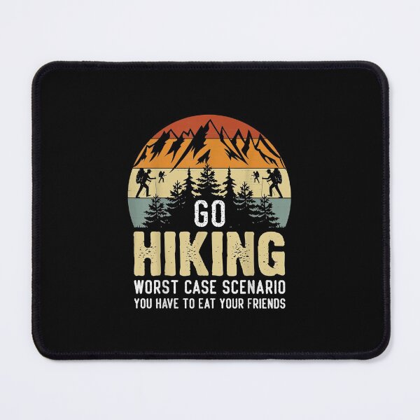 Item preview, Go Hiking Worst Case Scenario designed and sold by Brenda Simsn.