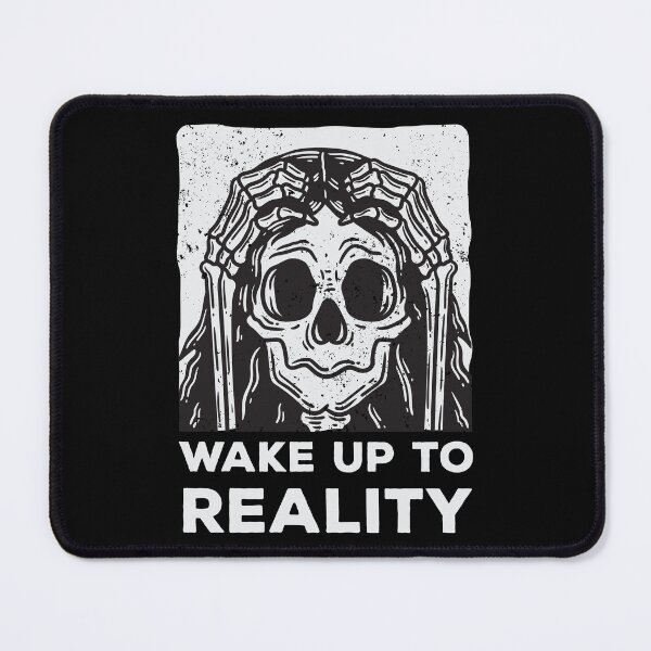 Item preview, Wake up to reality skull skeleton funny quote designed and sold by Mindy Bubble.