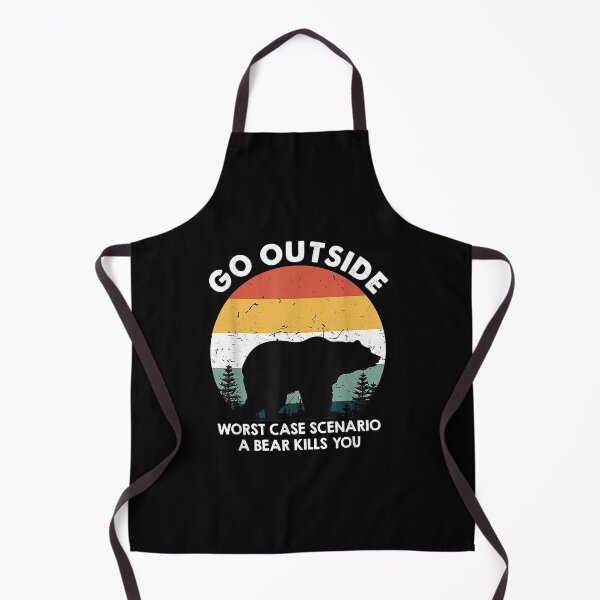 Item preview, Go Outside Worst Case Scenario A Bear Kills You Camping designed and sold by Brenda Simsn.