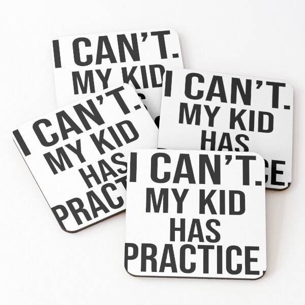 Item preview, I can't my kid has practice  designed and sold by Thelicker.