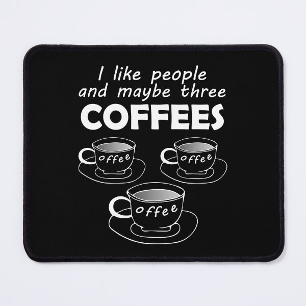 Item preview, I Like People and Maybe Three Coffees - Word Reversal Joke Humor  designed and sold by artfulnotebook.