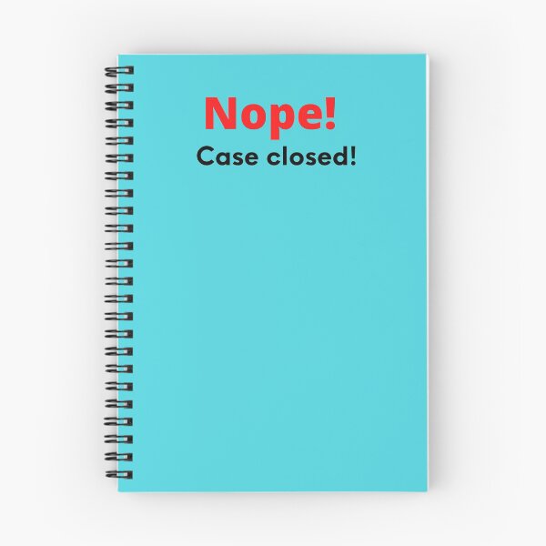 Item preview, Nope! Case closed! designed and sold by FauxAesthetic.