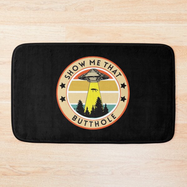 Item preview, Show me that butthole designed and sold by Primotees.