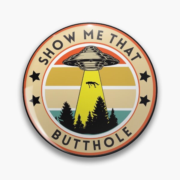 Item preview, Show me that butthole designed and sold by Primotees.