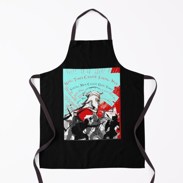 Item preview, Hard Times Create Strong Men Strong Men Create Good Times designed and sold by Flirt-Teez.