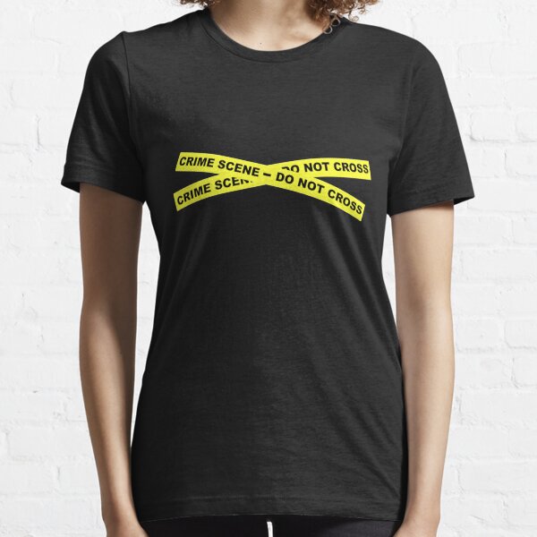 Crime Scene - Do Not Cross Essential T-Shirt