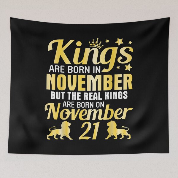 Item preview,  Kings Born Nov Real November 21 designed and sold by sandyq55.