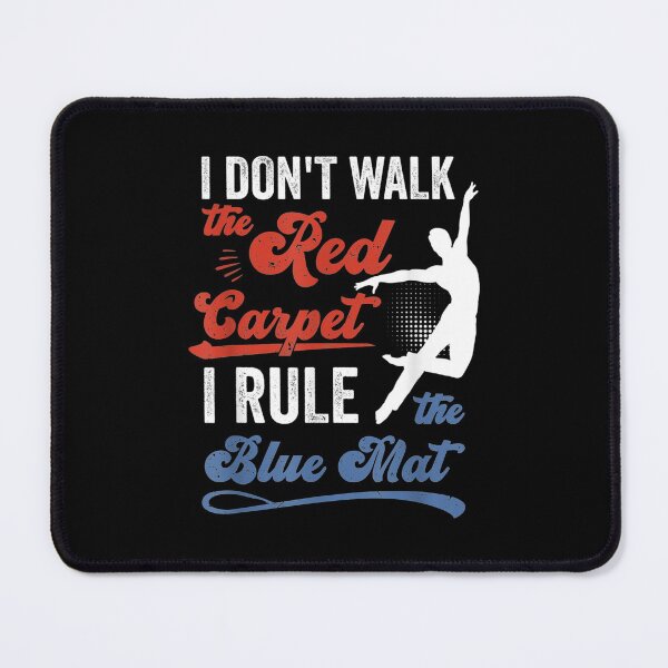 Item preview, Dont Walk Red Carpet Rule Blue Mat Gymnastic designed and sold by sandyq55.