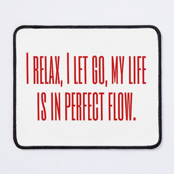 Item preview, I relax, I let go, my life is in perfect flow designed and sold by Andrada Elena.