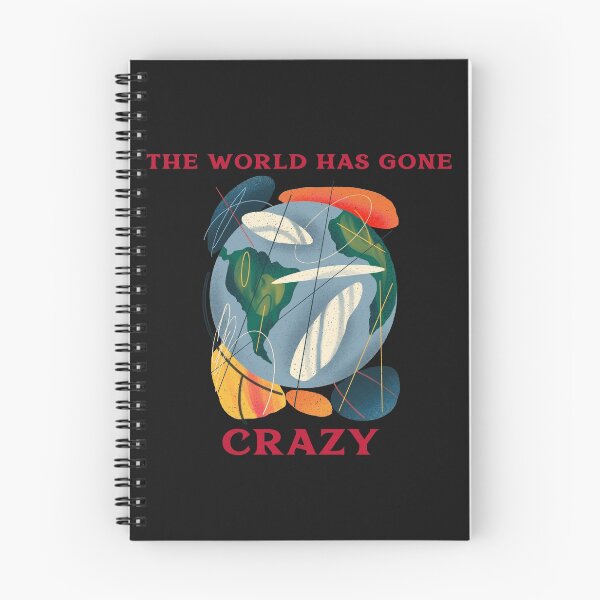 Item preview, The World Has Gone Crazy designed and sold by lach3.