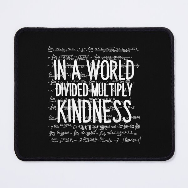 Item preview,  Math Teacher World Divided Multiply Kindness designed and sold by eaedith33.