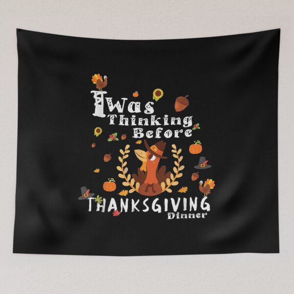 Item preview,  Was Thinking Before Thanksgiving Dinner designed and sold by bonytmrz.