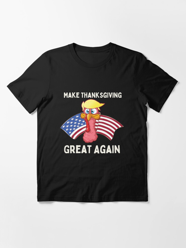 Disover Donald Trump Make Thanksgiving Great Again Thanksgiving T-Shirt