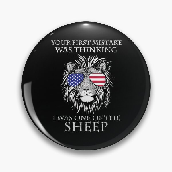 Item preview,  Was Lion Your First Mistake Thinking One Sheep designed and sold by bonytmrz.