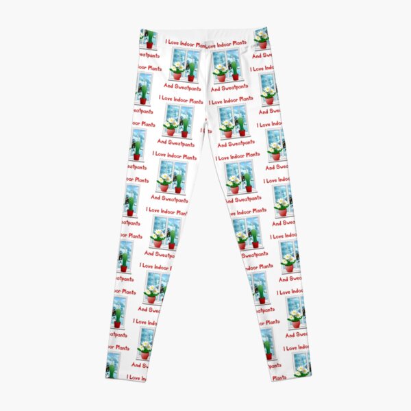 Item preview, I Love Indoor Plants And Sweatpants designed and sold by Oaks Creations.