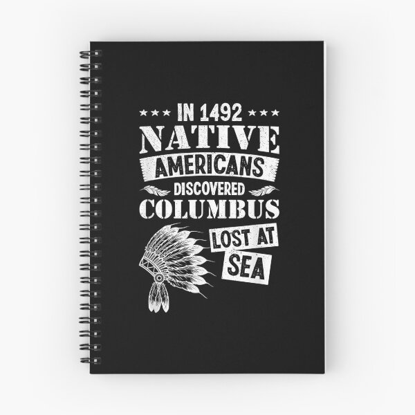 Item preview,  1492 Native Americans Discovered Columbus Lost designed and sold by bonytmrz.