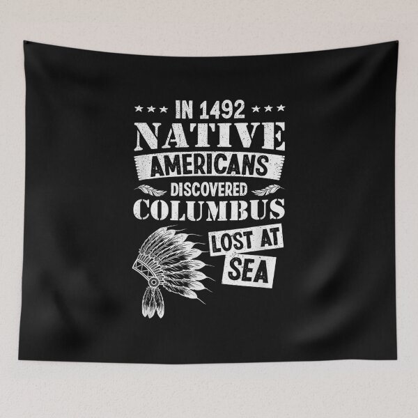 Item preview,  1492 Native Americans Discovered Columbus Lost designed and sold by bonytmrz.