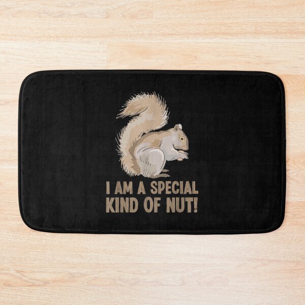 Item preview,  Im Special Kind Nut Cute Squirrel Animail Lover designed and sold by eaedith33.