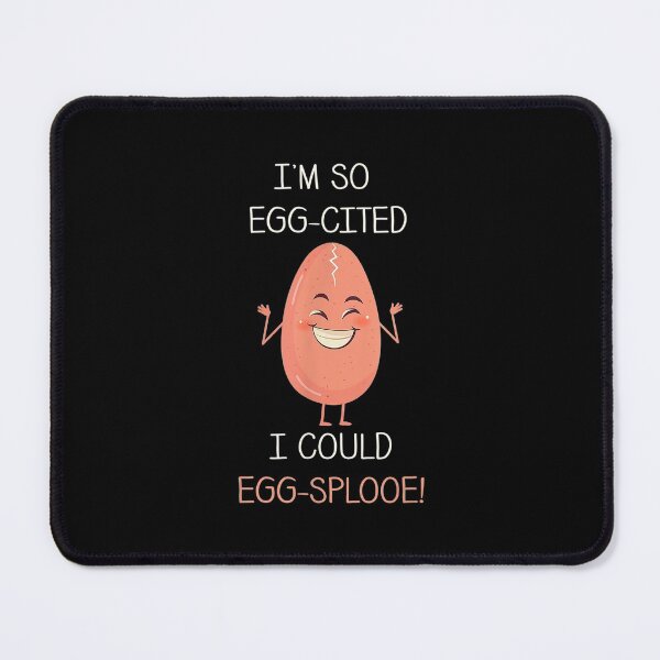 Item preview, Egg Im So Cited Could Splooe Pun Jokes designed and sold by olivee79.
