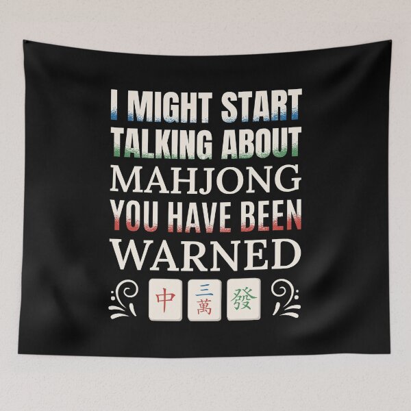 Item preview, I Might Start Talking About Mahjong You Have Been Warned designed and sold by Mc-R.