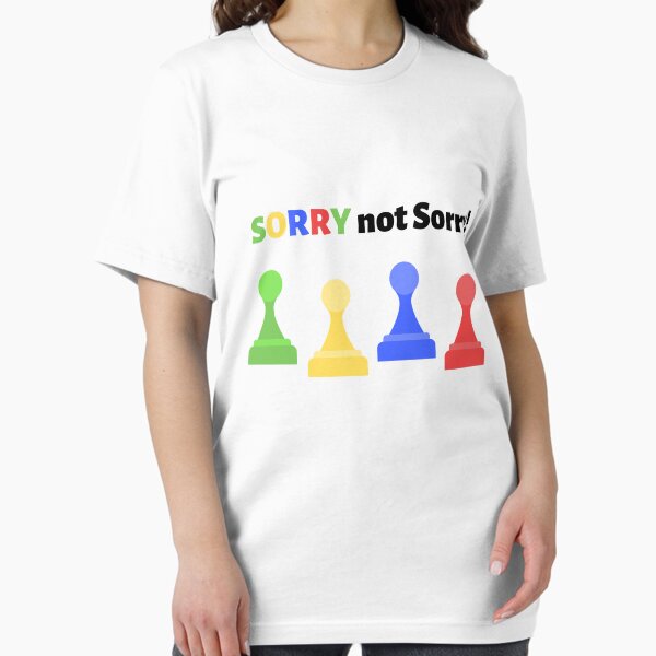 Item preview, SORRY not Sorry! designed and sold by DivinePassion.