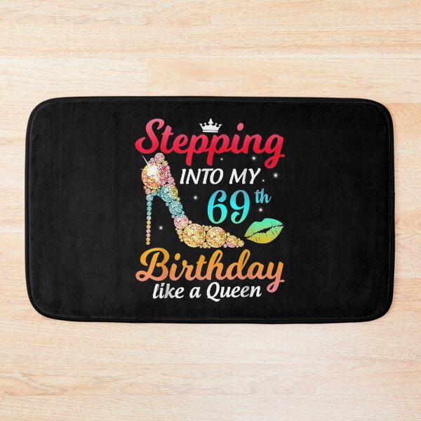 Item preview,  Stepping Into My 69th Birthday Like Queen Bday Women designed and sold by irmansw.