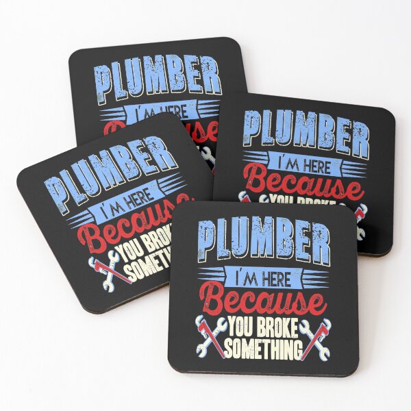 Item preview, Plumber I'm here because you broke something designed and sold by NeXore.
