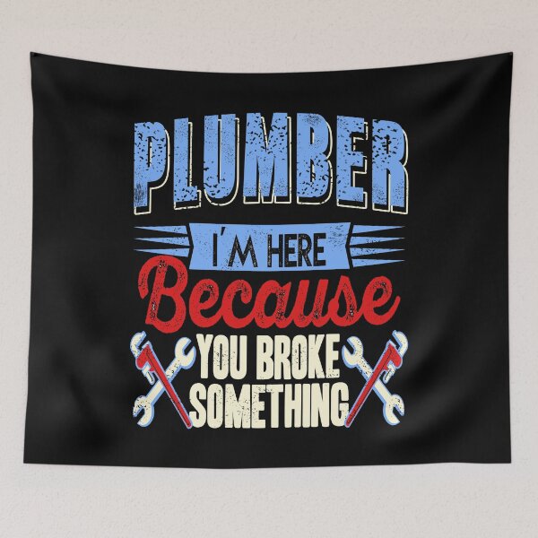 Item preview, Plumber I'm here because you broke something designed and sold by NeXore.