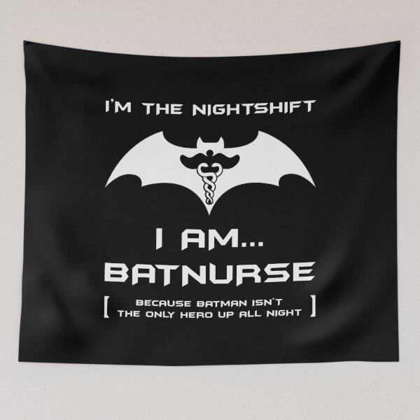 Item preview, Im The Nightshift I Am Batnurse designed and sold by ExplodingDeer.