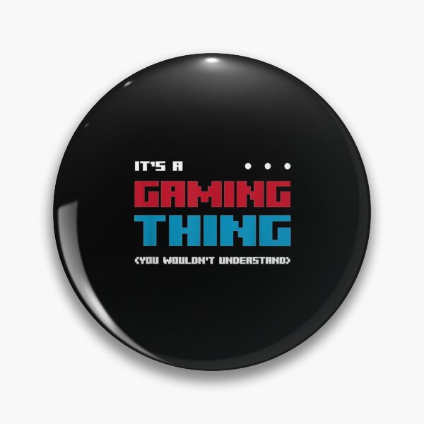 Item preview,  Its Gaming Thing Funny Humor Man Gift designed and sold by irmansw.