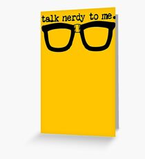 Sprich Nerdy zu mir Grußkarte