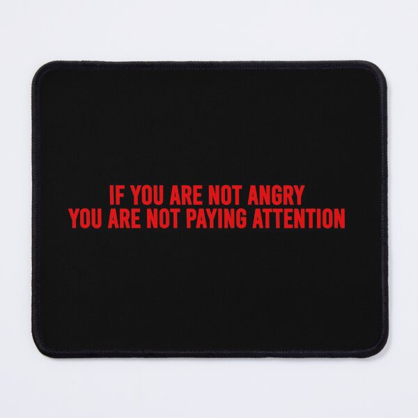 Item preview, if you are not angry you are not paying attention designed and sold by art-and-sticker.