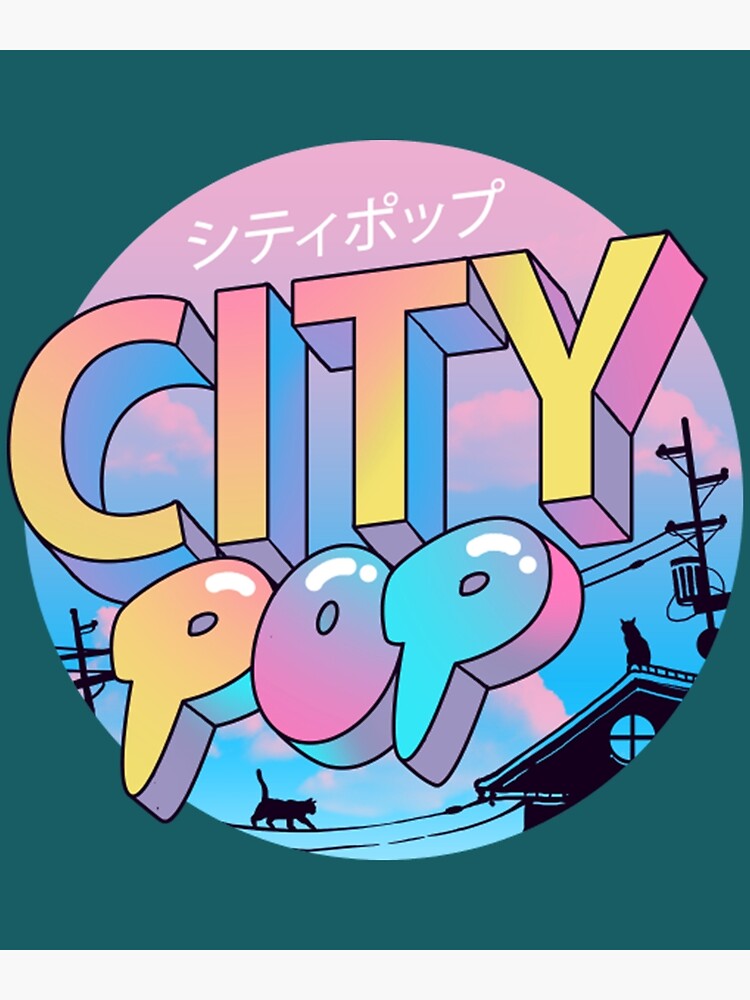 "City Pop City Pop " Poster for Sale by KellyDominic Redbubble