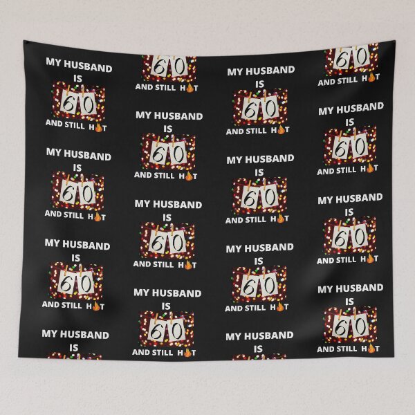 Item preview, My Husband Is 60 And Still Hot 60th Birthday Gift For Him T-Shirt designed and sold by NewwaveLine.
