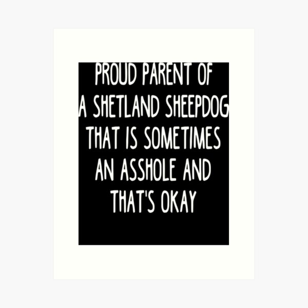 Item preview, Shetland Sheepdog Parent - Shetland Sheepdog Lover designed and sold by clickmostro.