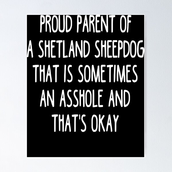Item preview, Shetland Sheepdog Parent - Shetland Sheepdog Lover designed and sold by clickmostro.