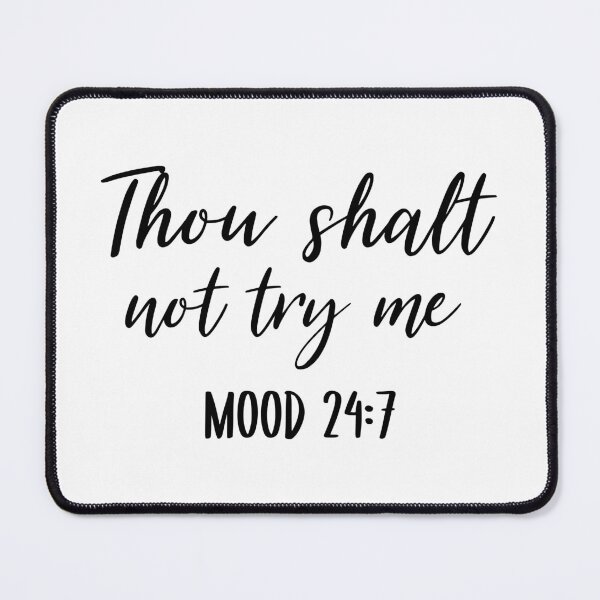 Item preview, Thou Shalt Not Try Me designed and sold by AshleysBazaar.