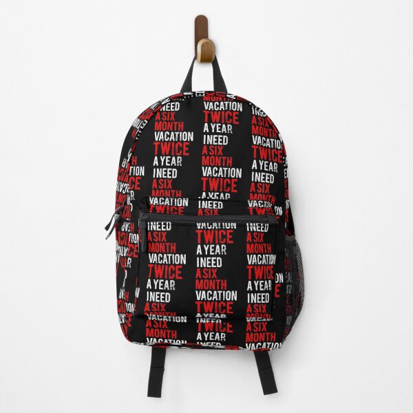 Item preview, I need a Six Month Vacation Twice a Year designed and sold by FNStuff.