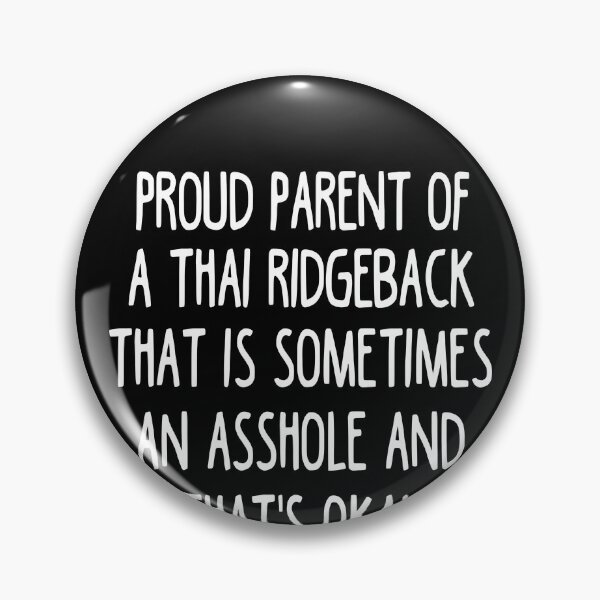 Item preview, Thai Ridgeback Parent - Thai Ridgeback Lover designed and sold by clickmostro.