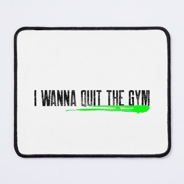 Item preview, I wanna quit the gym! Chandler and Ross designed and sold by Whatalifestyle.