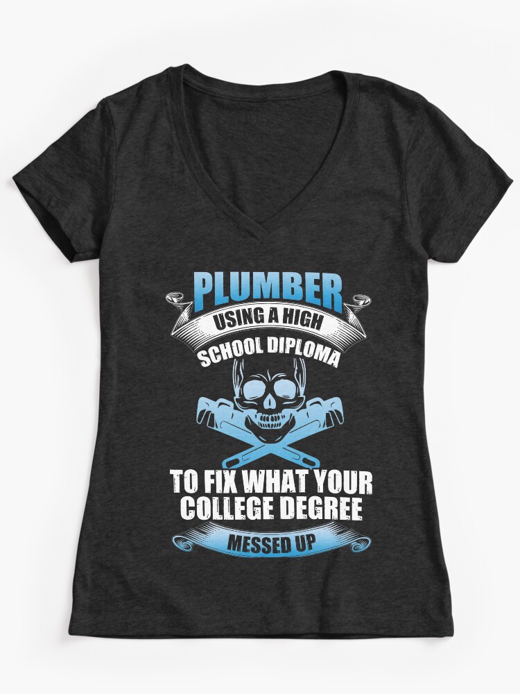 Plumber Using A High School Diploma Fix What Your College Degree Messed Up Sticker