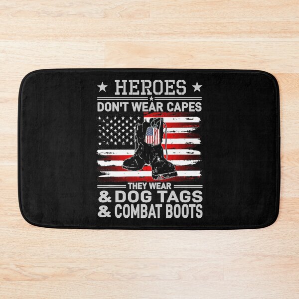 Item preview, Heroes Don't Wear Capes, They Wear Dog Tags & combat boots  designed and sold by WoolRudransh.