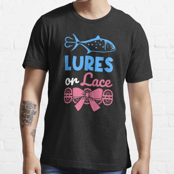 Lures Or Lace Gender Reveal Fishing Themed Girl Boy Essential T-Shirt by  123428094
