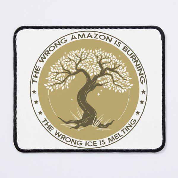 Item preview, The Wrong Amazon is Burning, The Wrong Ice is Melting designed and sold by bdmart33.