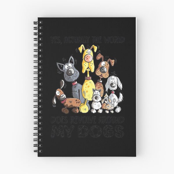 Item preview, Yes Actually The World Does Revolve Around My Dogs  designed and sold by WoolRudransh.