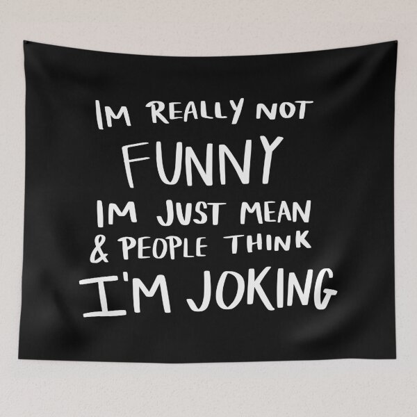 Item preview, I'm Really Not Funny designed and sold by AshleysBazaar.