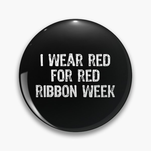 Item preview, I Wear Red For Red Ribbon Week Awareness design designed and sold by TopRatedDesigns.